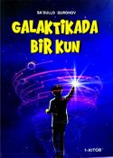 Galaktikada bir kun