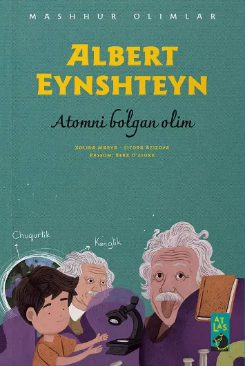 «Albert Eynshteyn» Atomni boʻlgan olim