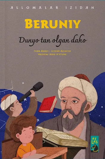 «Beruniy» Dunyo tan olgan daho