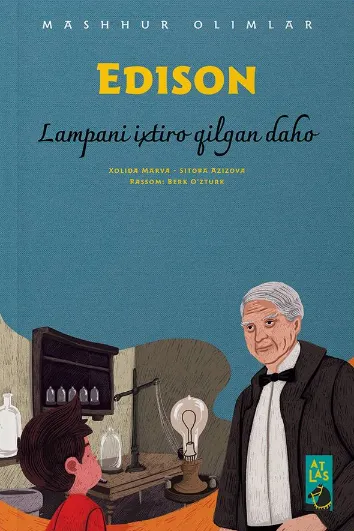 «Edison» Lampani ixtio qilgan daho