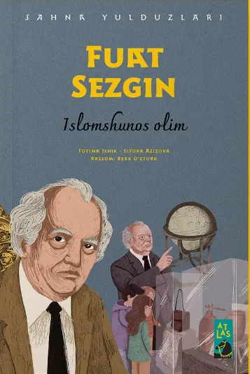 «Fuat Sezgin» Islomshunos olim