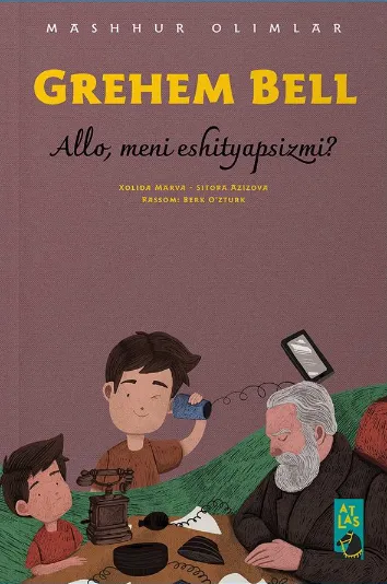 «Grehem Bell» Allo, meni eshityapsizmi?