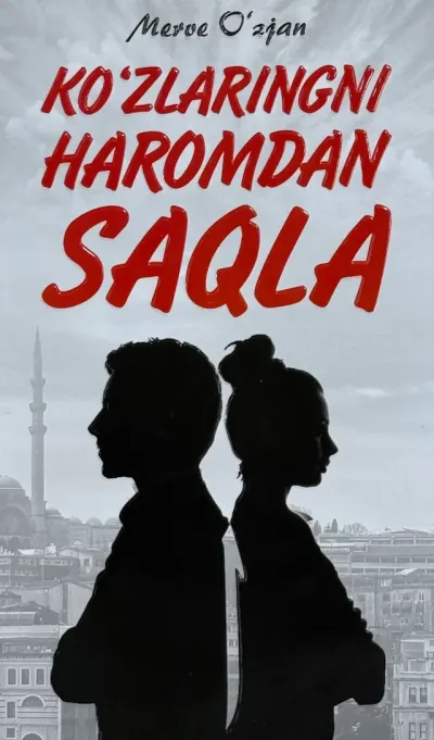 Koʻzlaringni haromdan saqla