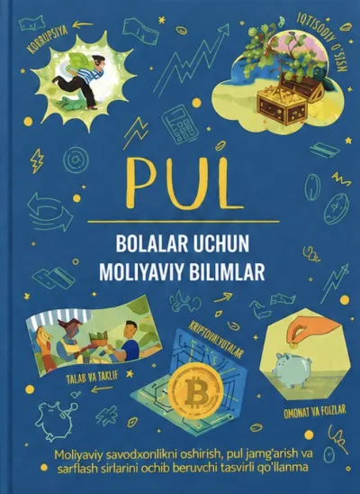 Pul: Bolalar uchun moliyaviy bilimlar