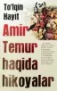 Amir Temur haqida hikoyalar