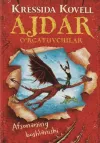 Ajdar o‘rgatuvchilar. Afsonaning boshlanishi