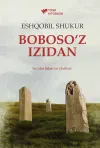 Boboso‘z izidan