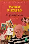 «Pablo Pikasso» Gʻayrioddiy rassom