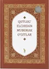 Qutlug‘ Elchidan Muborak O‘gitlar