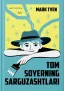 Tom Soyer va uning sarguzashtlari