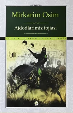 Ajododlarimiz fojiasi