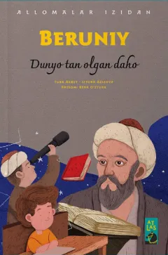«Beruniy» Dunyo tan olgan daho