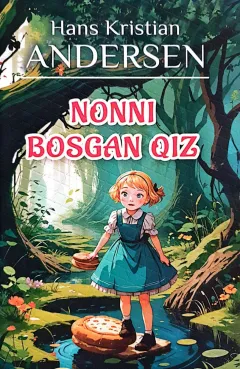 Nonni bosgan qiz