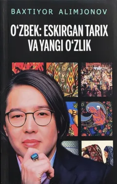 O‘zbek: Eskirgan tarix va yangi o‘zlik