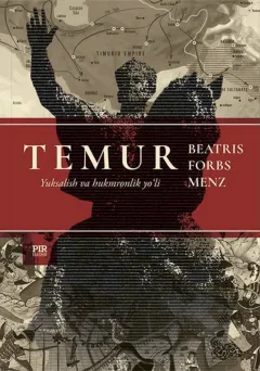 Temur. Yuksalish va hukmronlik yo‘li