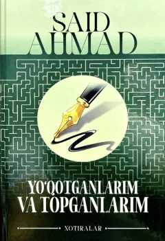 Yo‘qotganlarim va topganlarim
